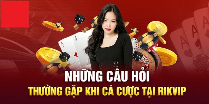 cau-hoi-lien-quan-toi-rikvip