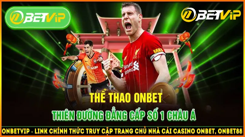 onbet-the-thao-thien-duong-ca-cuoc